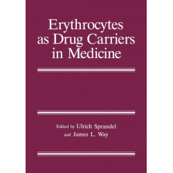 Erythrocytes as Drug Carriers in Medicine
