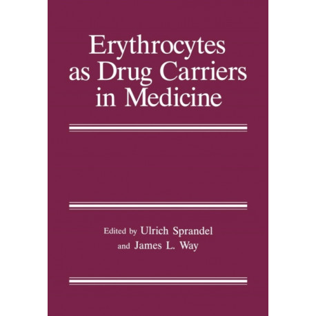 Erythrocytes as Drug Carriers in Medicine