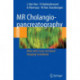 MR Cholangiopancreatography: Atlas with Cross-Sectional Imaging Correlation