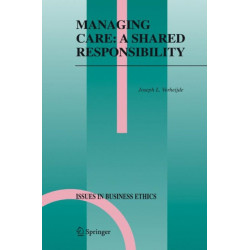 Managing Care: A Shared Responsibility