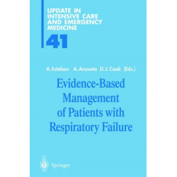 Evidence-Based Management of Patients with Respiratory Failure