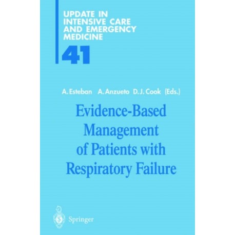Evidence-Based Management of Patients with Respiratory Failure