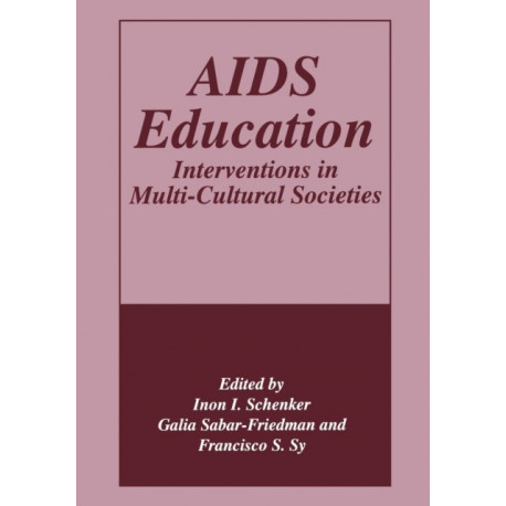 AIDS Education: Interventions in Multi-Cultural Societies