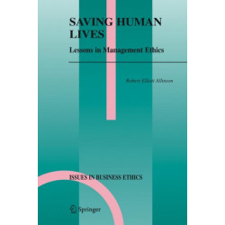 Saving Human Lives: Lessons in Management Ethics