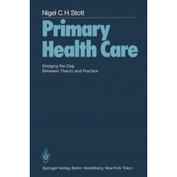 Primary Health Care: Bridging the Gap Between Theory and Practice