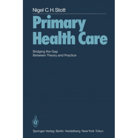 Primary Health Care: Bridging the Gap Between Theory and Practice