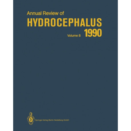 Annual Review of Hydrocephalus: Volume 8 1990