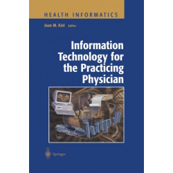 Information Technology for the Practicing Physician