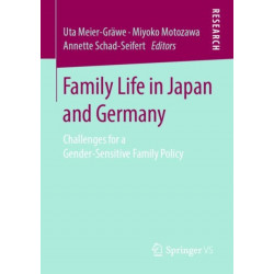 Family Life in Japan and Germany: Challenges for a Gender-Sensitive Family Policy