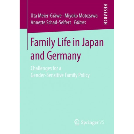 Family Life in Japan and Germany: Challenges for a Gender-Sensitive Family Policy
