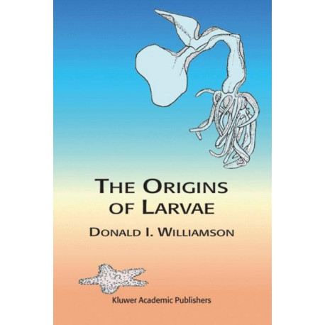 The Origins of Larvae