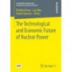 The Technological and Economic Future of Nuclear Power