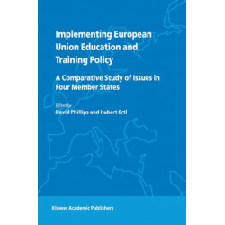 Implementing European Union Education and Training Policy: A Comparative Study of Issues in Four Member States