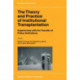 The Theory and Practice of Institutional Transplantation: Experiences with the Transfer of Policy Institutions