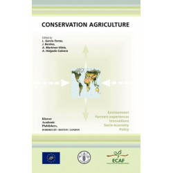 Conservation Agriculture: Environment, Farmers Experiences, Innovations, Socio-economy, Policy