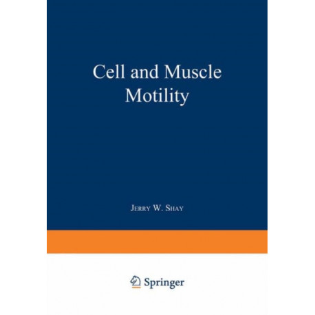 Cell and Muscle Motility: Volume 6