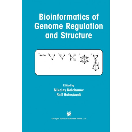 Bioinformatics of Genome Regulation and Structure