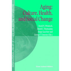Aging: Culture, Health, and Social Change