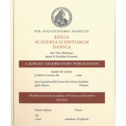 A Jubilee Celebratory Publication: The Royal Danish Academy of Sciences and Letters 1742-2017
