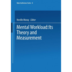 Mental Workload: Its Theory and Measurement