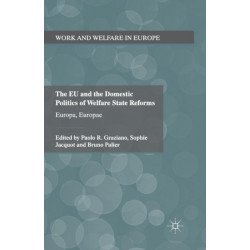 The EU and the Domestic Politics of Welfare State Reforms: Europa, Europae