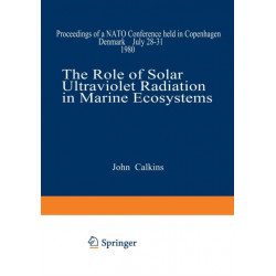 The Role of Solar Ultraviolet Radiation in Marine Ecosystems