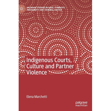 Indigenous Courts, Culture and Partner Violence