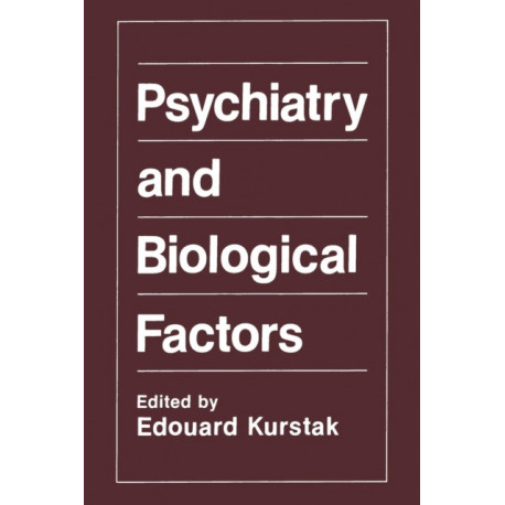 Psychiatry and Biological Factors