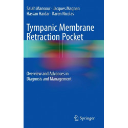 Tympanic Membrane Retraction Pocket: Overview and Advances in Diagnosis and Management