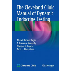 The Cleveland Clinic Manual of Dynamic Endocrine Testing