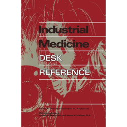 Industrial Medicine Desk Reference