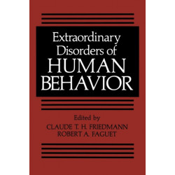 Extraordinary Disorders of Human Behavior