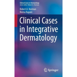 Clinical Cases in Integrative Dermatology