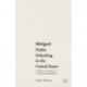 Bilingual Public Schooling in the United States: A History of America's "Polyglot Boardinghouse"