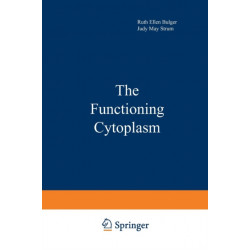 The Functioning Cytoplasm
