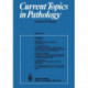 Current Topics in Pathology: Ergebnisse der Pathologie