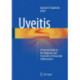 Uveitis: A Practical Guide to the Diagnosis and Treatment of Intraocular Inflammation