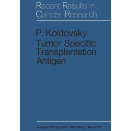 Tumor Specific Transplantation Antigen