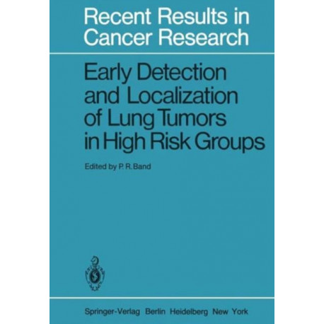Early Detection and Localization of Lung Tumors in High Risk Groups