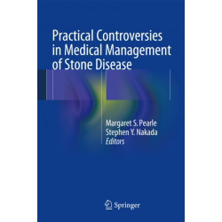 Practical Controversies in Medical Management of Stone Disease