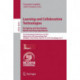 Learning and Collaboration Technologies: Designing and Developing Novel Learning Experiences: First International Conference, LCT 2014, Held as Part of HCI International 2014, Heraklion, Crete, Greece, June 22-27, 2014, Proceedings, Part I