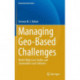 Managing Geo-Based Challenges: World-Wide Case Studies and Sustainable Local Solutions