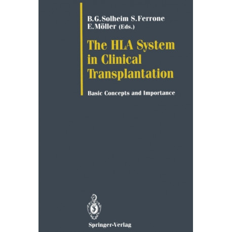 The HLA System in Clinical Transplantation: Basic Concepts and Importance