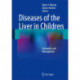 Diseases of the Liver in Children: Evaluation and Management