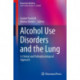 Alcohol Use Disorders and the Lung: A Clinical and Pathophysiological Approach