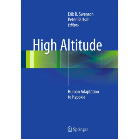 High Altitude: Human Adaptation to Hypoxia