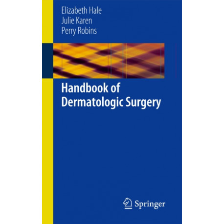 Handbook of Dermatologic Surgery
