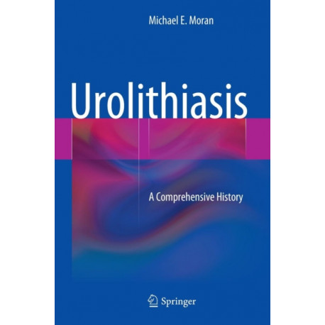 Urolithiasis: A Comprehensive History