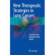 New Therapeutic Strategies in Lung Cancers