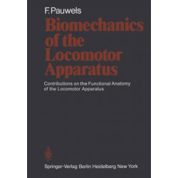 Biomechanics of the Locomotor Apparatus: Contributions on the Functional Anatomy of the Locomotor Apparatus